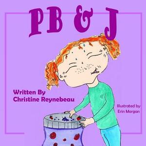 PB & J by Christine Reynebeau