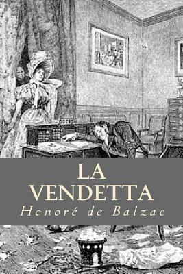 La Vendetta by Honoré de Balzac