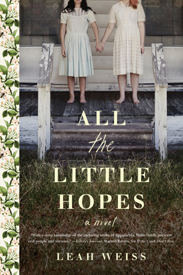 All the Little Hopes by Leah Weiss