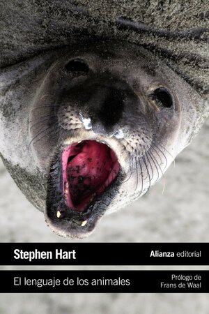 El lenguaje de los animales / The language of animals by Stephen Hart