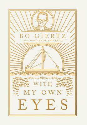 With My Own Eyes by Bo Giertz