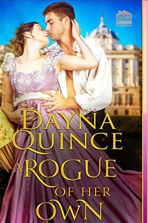 A Rogue of Her Own by Dayna Quince