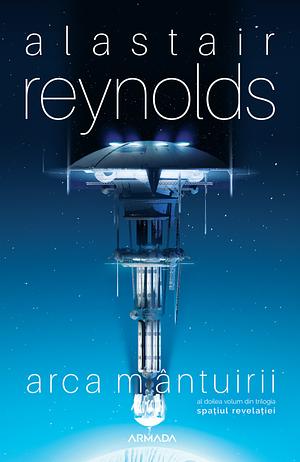 Arca mântuirii by Alastair Reynolds