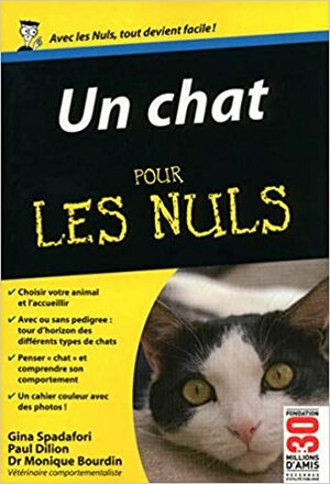 Un Chat pour les Nuls by Gina Spadafori, Monique Bourdin