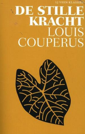 De stille kracht by Louis Couperus