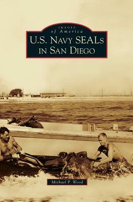 U.S. Navy SEALs in San Diego by Michael P. Wood