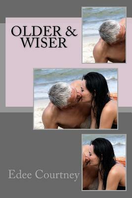 Older & Wiser by Edee Courtney