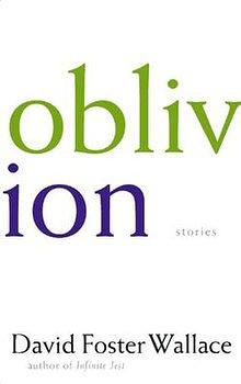 Oblivion: Stories by David Foster Wallace