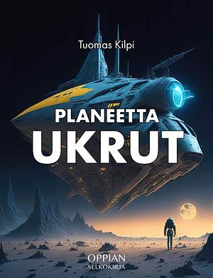 Planeetta Ukrut by Tuomas Kilpi