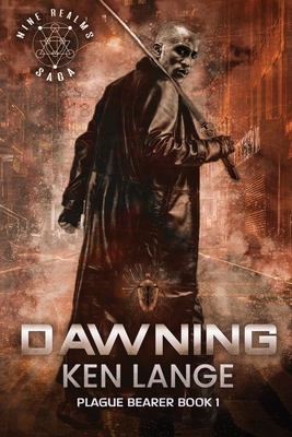 Dawning: Nine Realms Saga by Ken Lange
