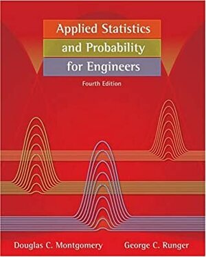 Applied Statistics and Probability for Engineers With Free Access to Online Student Resources by George C. Runger, Douglas C. Montgomery