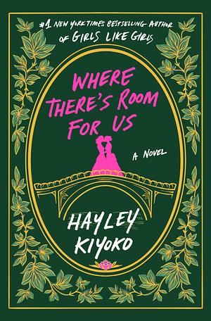 Where There's Room For Us by Hayley Kiyoko