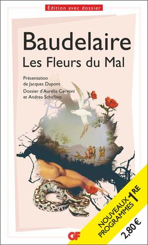 Les Fleurs du Mal: Programme nouveau Bac 2021 1re. Parcours Alchimie poétique : la boue et l\'or by Charles Baudelaire, Jacques Dupont