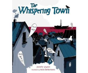 The Whispering Town by Jennifer Elvgren