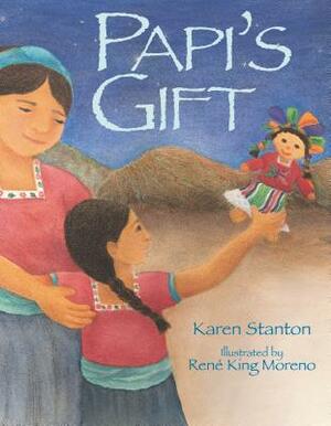 Papi's Gift by Karen Stanton