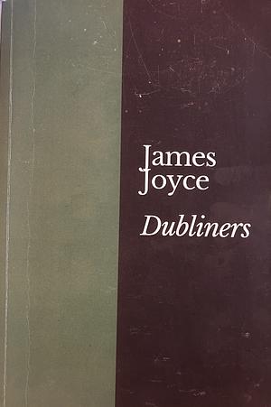 Dubliners by James Joyce