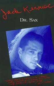 Doctor Sax: Faust Part Three by Jack Kerouac