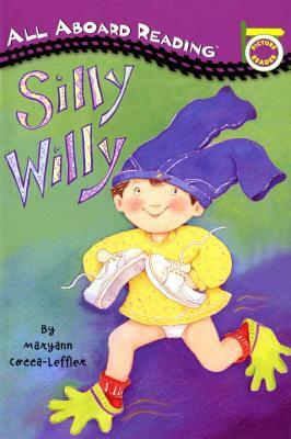 Silly Willy by Maryann Cocca-Leffler