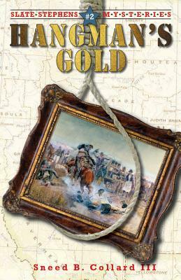Hangman's Gold by Sneed B. Collard