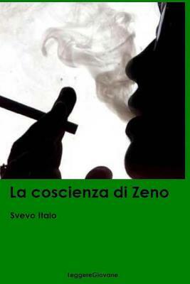 La coscienza di Zeno by Svevo Italo Leggeregiovane