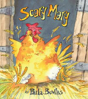 Scary Mary by Paula Bowles