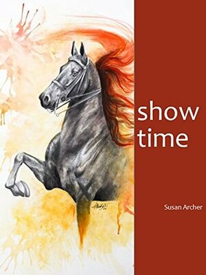 Show Time: A Sequel to Stake Night by Susan Archer