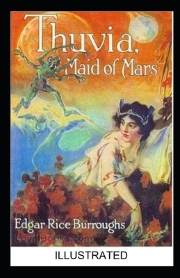 Thuvia Maid of Mars illustrated by Edgar Rice Burroughs