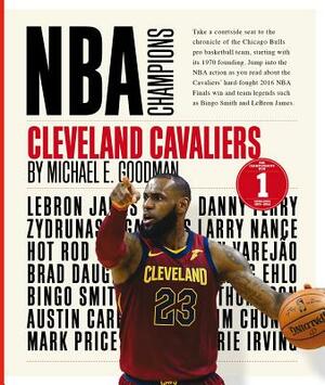 Cleveland Cavaliers by Michael E. Goodman