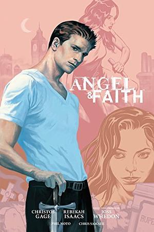 Angel &amp; Faith Season 9 Library Edition Volume 1, Volume 1 by Various