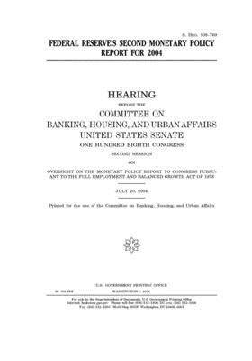 Federal Reserve's second monetary policy report for 2004 by Committee on Banking Housing (senate), United States Senate, United States Congress