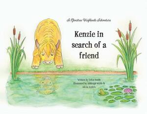 Kenzie in search of a friend by Erica Smith
