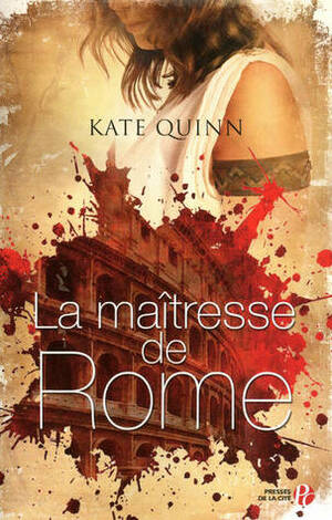 La maîtresse de Rome by Catherine Barret, Kate Quinn