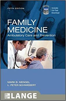 Family Medicine: Ambulatory Care and Prevention, Fifth Edition (LANGE Clinical Medicine) by L. Schwiebert, Mark B. Mengel