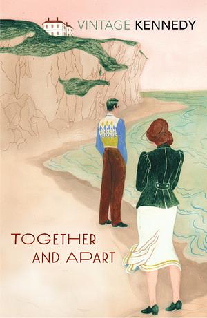 Together and Apart by Margaret Kennedy