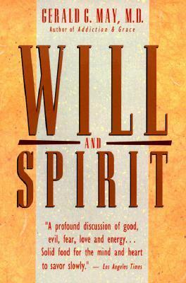 Will and Spirit by Gerald G. May