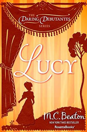 Lucy by M.C. Beaton, Marion Chesney, Jennie Tremaine