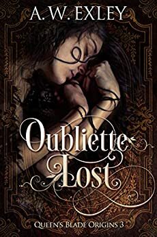 Oubliette Lost by A.W. Exley