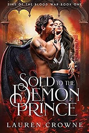 Sold to the Demon Prince by Lauren Crowne