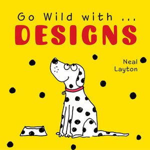 Go Wild with . . . Designs by Neal Layton