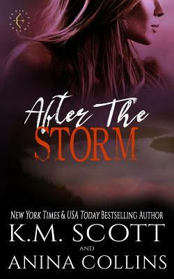 After the Storm: A Project Artemis Novel by Anina Collins, K. M. Scott