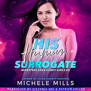 His Human Surrogate by Michele Mills