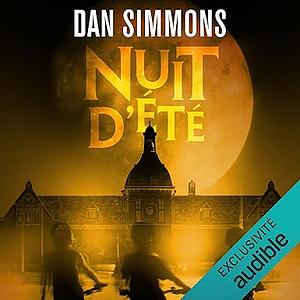 Nuit d'été by Dan Simmons, Evelyne Gauthier