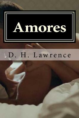 Amores by D.H. Lawrence