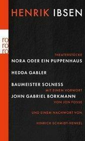 Nora Oder Ein Puppenhaus / Hedda Gabler / Baumeister Solness / John Gabriel Borkman by Hinrich Schmidt-Henkel, Henrik Ibsen