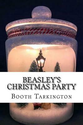 Beasley's Christmas Party by Booth Tarkington