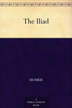 The Iliad by Homer