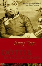 Dóttir Beinagræðarans by Amy Tan