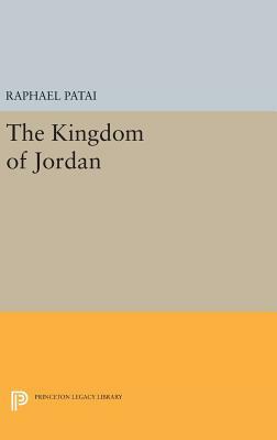 Kingdom of Jordan by Raphael Patai