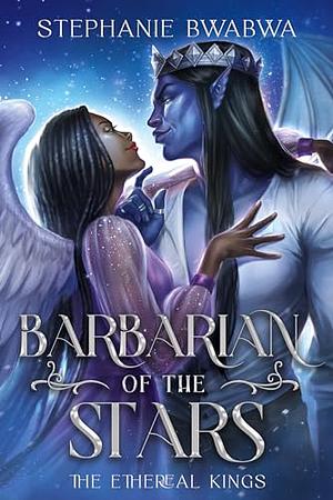 Barbarian of the Stars by Stephanie BwaBwa