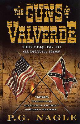 The Guns of Valverde by P.G. Nagle